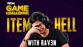 Item Hell Challenge with Rav3n | Tech2 Game Challenge Ep: 01 | PUBG Mobile