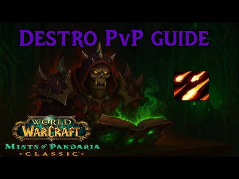 WoW MoP Classic PvP Guide - Destruction Warlock