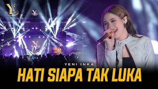 Download lagu Yeni Inka - HATI SIAPA TAK LUKA | Live OJING ( Music Yi Production) mp3