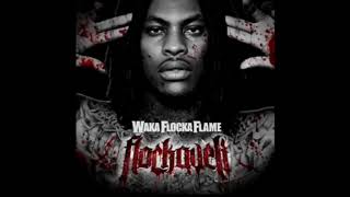 Waka Flocka - Snakes in the Grass (only Waka Flocka)
