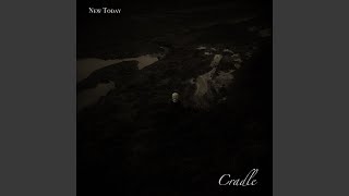Music video thumbnail preview for Cradle by New Today