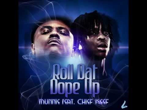 Chief Keef X Munnie - Roll Dat Dope Up