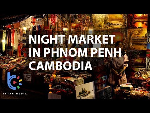 Night Market in Phnom Penh Cambodia | Bryan Media