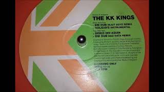 THE KK KINGS - DM DUB  Bad Data Remix - 1994
