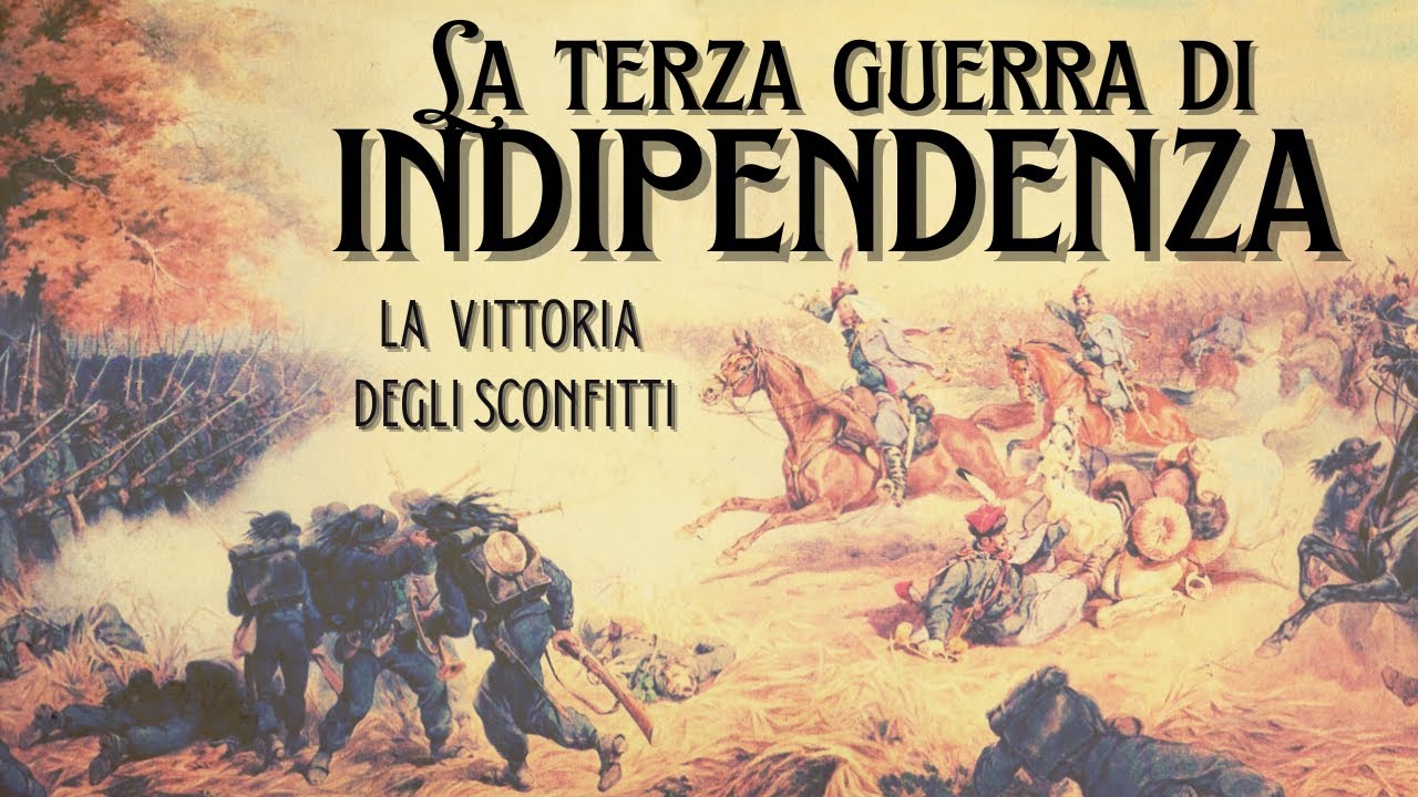 La Terza Guerra di Indipendenza - La vittoria degli sconfitti