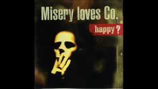 Misery loves Co. - Happy?