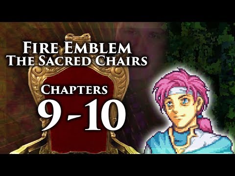 Fire Emblem 8 PME, The Sacred Chairs: Chapters 9-10