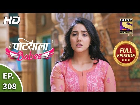 Patiala Babes - Ep 308 - Full Episode - 30th January, 2020