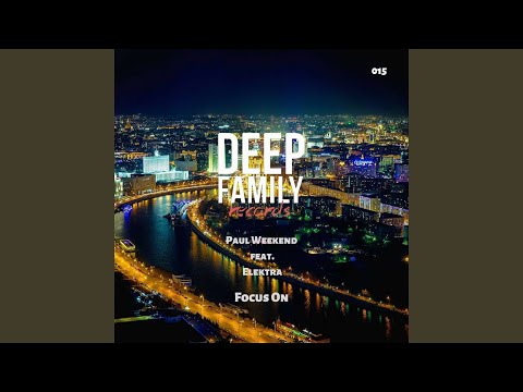 Focus on Tomorrow (feat. Elektra)