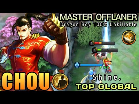 Master Offlaner !! Chou Dragon Boy 100% Unkillable Gameplay - Top Global Chou by Shine. - MLBB