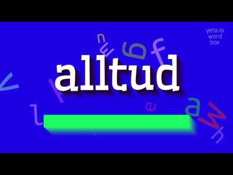 How to say "alltud"! (High Quality Voices)