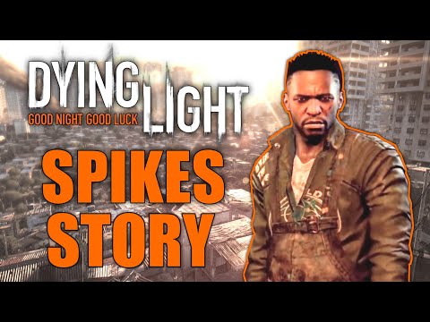 Dying Light: Spikes Story Event Part 1