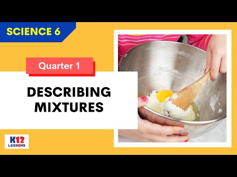 Sci6 Q1 L1 - Describing Mixtures