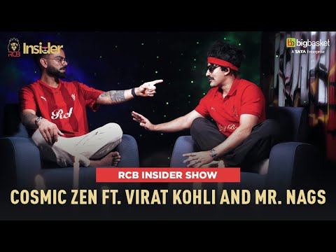 Cosmic Zen ft. Virat Kohli and Mr. Nags ✌😇 | RCB Insider Show | IPL 2025