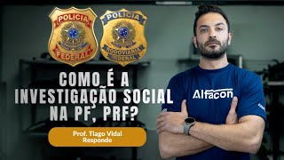 Como é a Investigação Social na PF e PRF? | Prof. Tiago Vidal