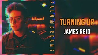 James Reid — Turning Up [Official Lyric Video]