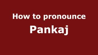 How to pronounce Pankaj