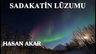 Hasan Akar - Sadakatin Lüzumu (Çay Sonrası Sohbet) (Bremen-Almanya)