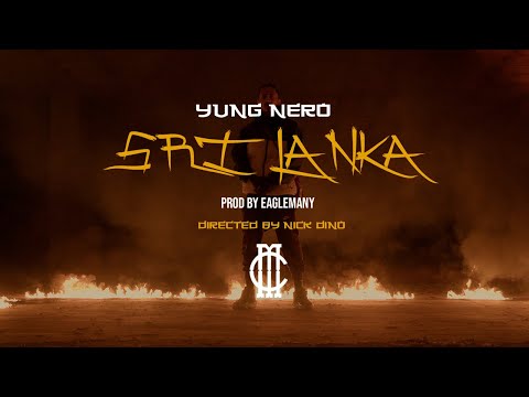 YUNG NERO - SRILANKA (Official Music Video)