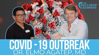 The Truth About The COVID 19 (Coronavirus)  Dr. Elmo Agatep, MD with Wellness Champions