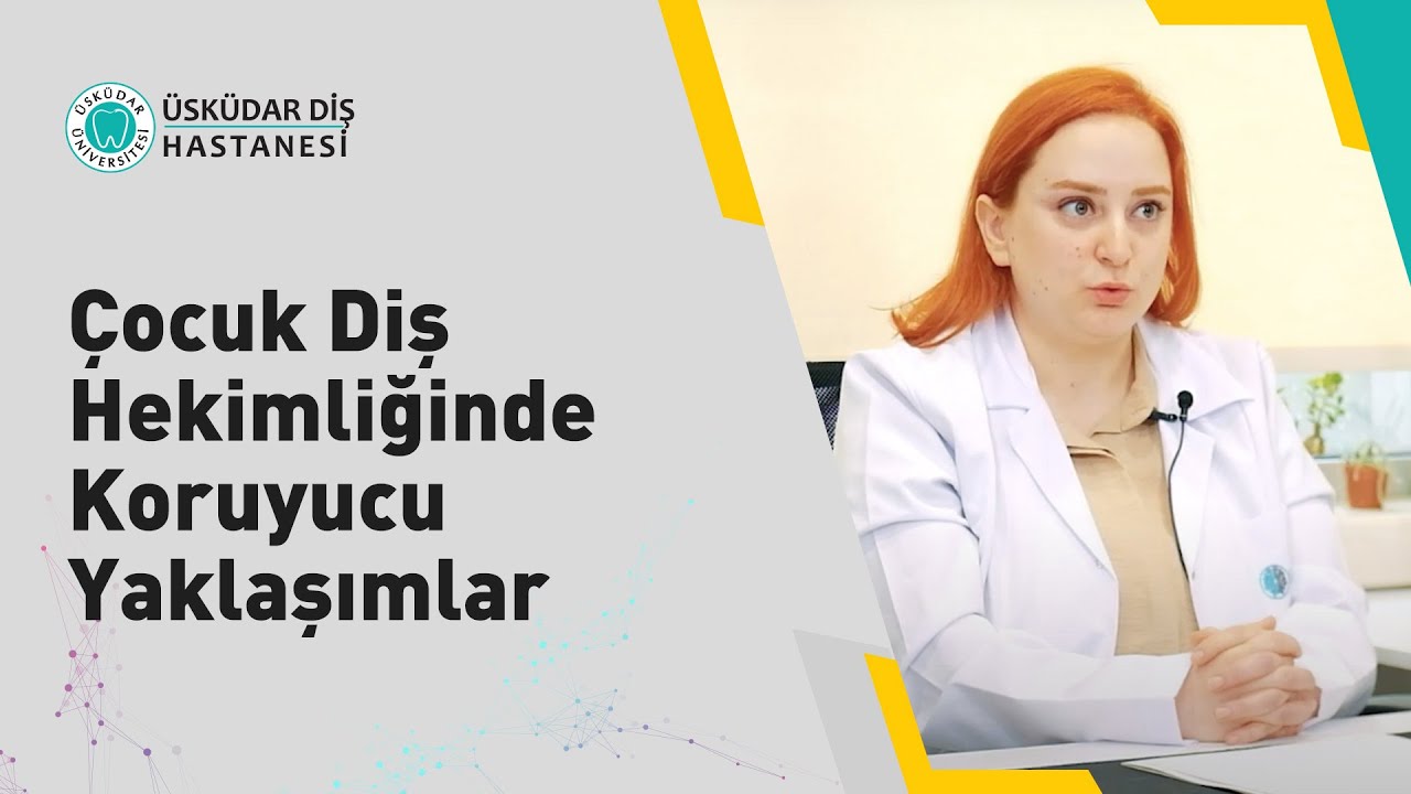 Çocuk Diş Hekimliğinde Koruyucu Yaklaşımlar