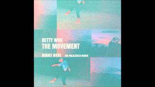 Betty Who - Right Here (Joe Palazzolo Remix)