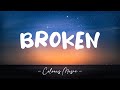 Noelle Johnson - Broken (Lyrics) 🎼