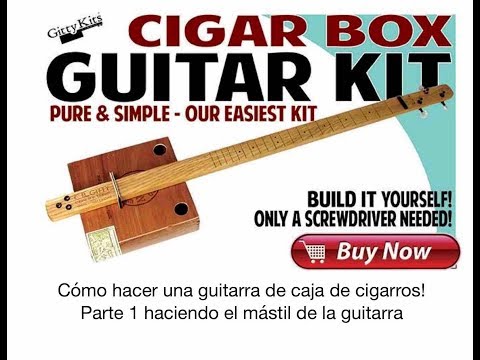 How to make a CB Gitty Cigar Box guitar