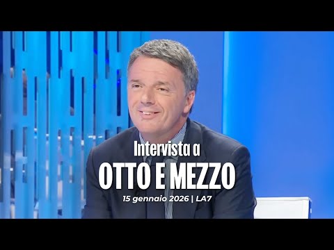 Matteo Renzi ospite a Otto e Mezzo con Lilli Gruber | 15/01/2026