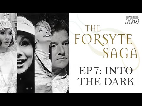 The Forsyte Saga (1967) EP7: Into The Dark HD 1080p