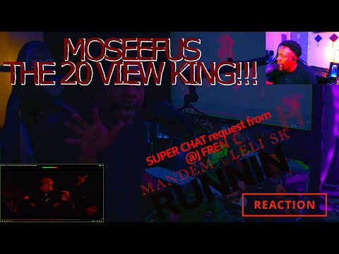 SUPER CHAT request from @J FRENCH  MANDEM | LELI SK - RUNNIN #reaction #moseefus #the20viewking