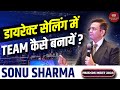 Team बनाने का असली Formula By SONUSHARMAMotivation Direct Selling Secrets Reve
