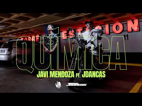 Química - Javi Mendoza ft. JDancas (Official Video)