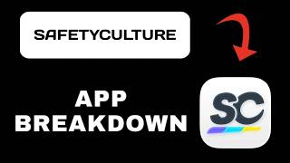 SafetyCulture App Overview - What To Know