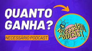 Quanto Ganha o Canal NECESSARIO PODCAST no Youtube 2026