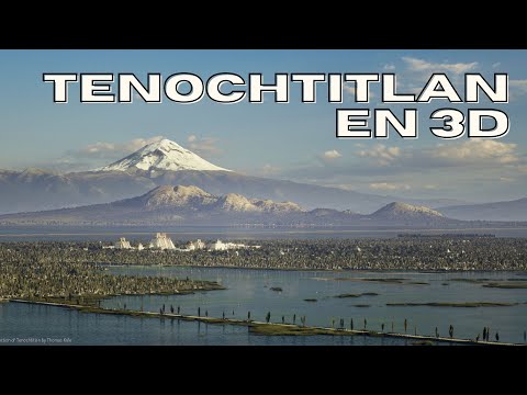 LA MEJOR Recreación de Mexico-Tenochtitlan 3D COMO NUNCA LA HABÍAS VISTO ANTES