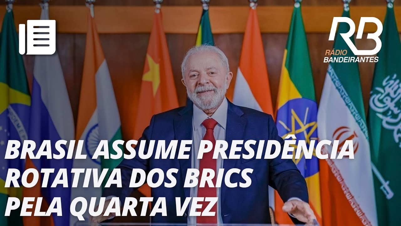 Brasil assume presidência rotativa do BRICS | Jornal Gente