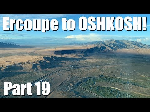 Ercoupe To Oshkosh 2019 - Part 19 - Battle Mountain & West!