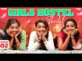 Girls Hostel Thedal Episode 02 Wirally Tamil Tamada Media