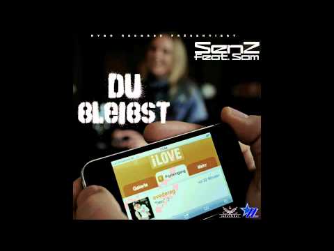 SenZ - "Du bleibst" feat. Sam (NyboRecords)
