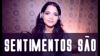 A Bela e a Fera - Sentimentos São (Versão - Ana Rafaela)