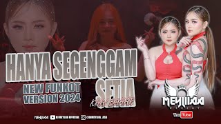 Download lagu FUNKOT - HANYA SEGENGGAM SETIA ( KHAI BAHAR ) NEW VERSION FUNKOT 2024 BY DJ MEYLIIAA  mp3
