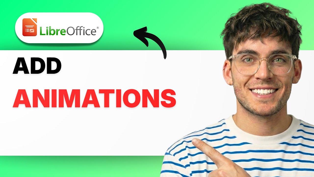 How to Add Animations in Libreoffice Impress [2026 Full Guide]