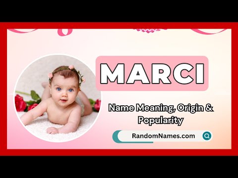 Marci - Baby Girl Name Meaning, Origin & Popularity - RandomNames.com
