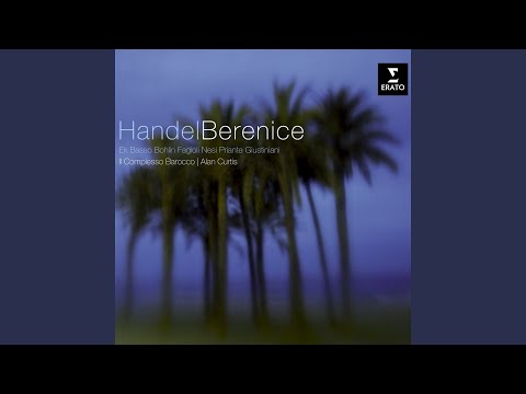 Berenice, regina d'Egitto, HWV 38, Act 1: Aria. "Vedi l'ape ch'ingegnosa" (Fabio)