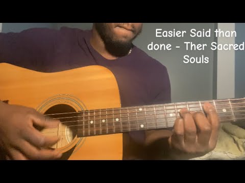 Easier Said Than Done - Thee Sacred Souls