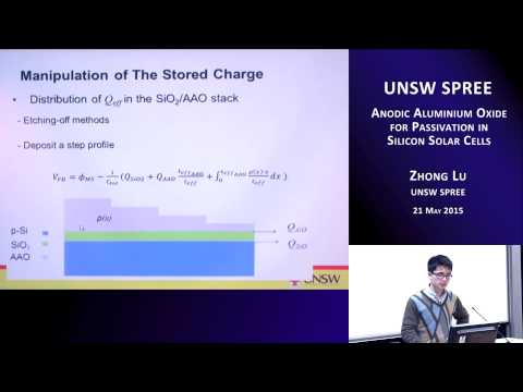 UNSW SPREE 201505-21 Zhong Lu - Anodic Aluminium Oxide for Passivation in Si Solar Cells