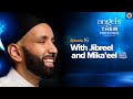 Ep.16: With Jibreel and Mika’eel | Angels In Their Presence | Season 2 | Dr. Omar Suleiman