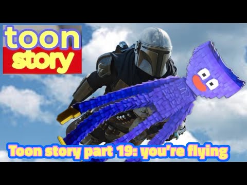 Toon story part 19: you’re flying