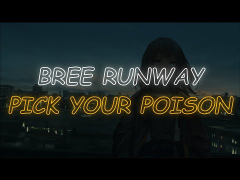 BREE RUNWAY – PICK YOUR POISON (FEAT. STORMZY) (Lyrics)